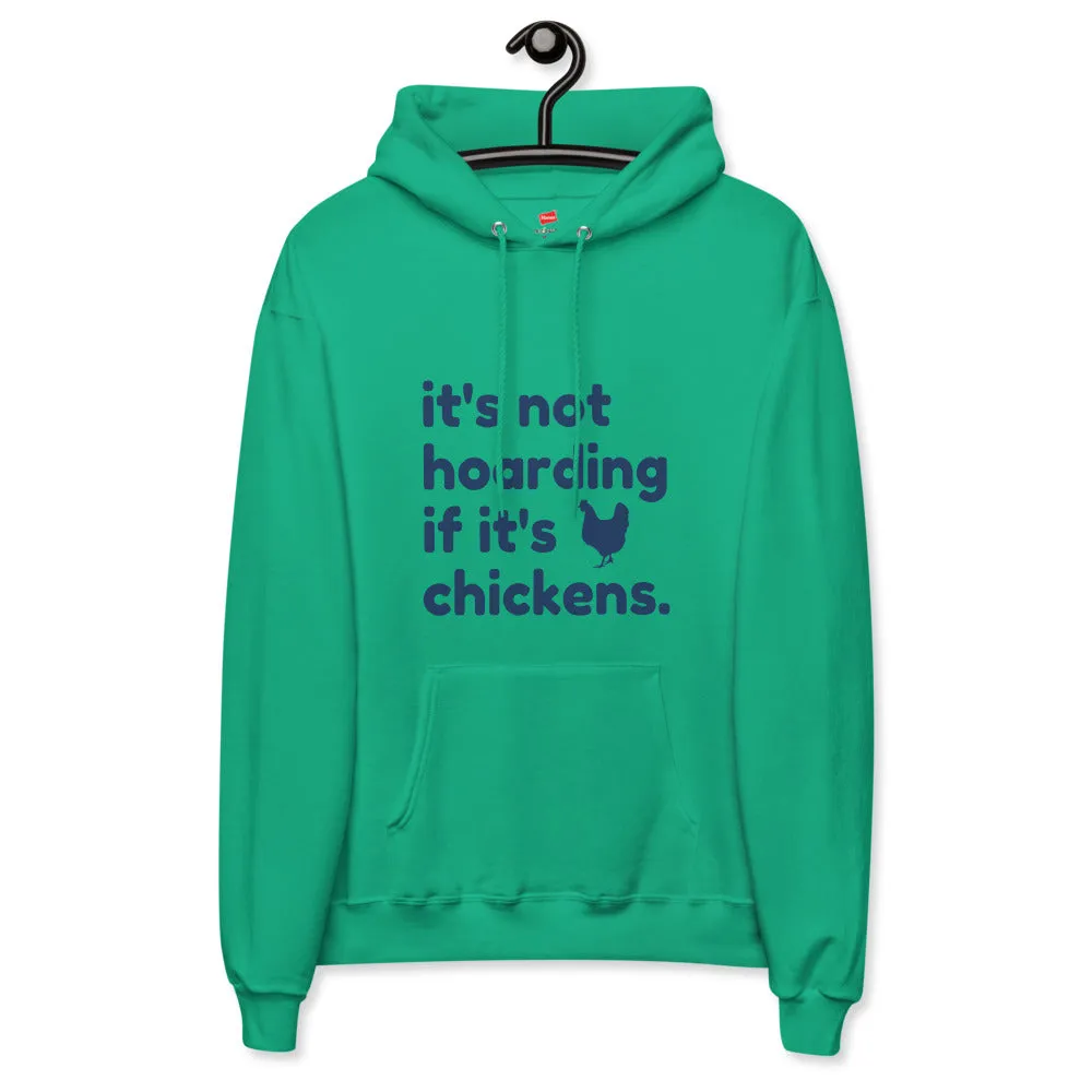 It's Not Hoarding if it's Chickens Unisex Fleece Hoodie
